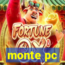 monte pc